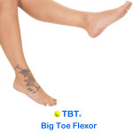 TBT for Big Toe Flexor